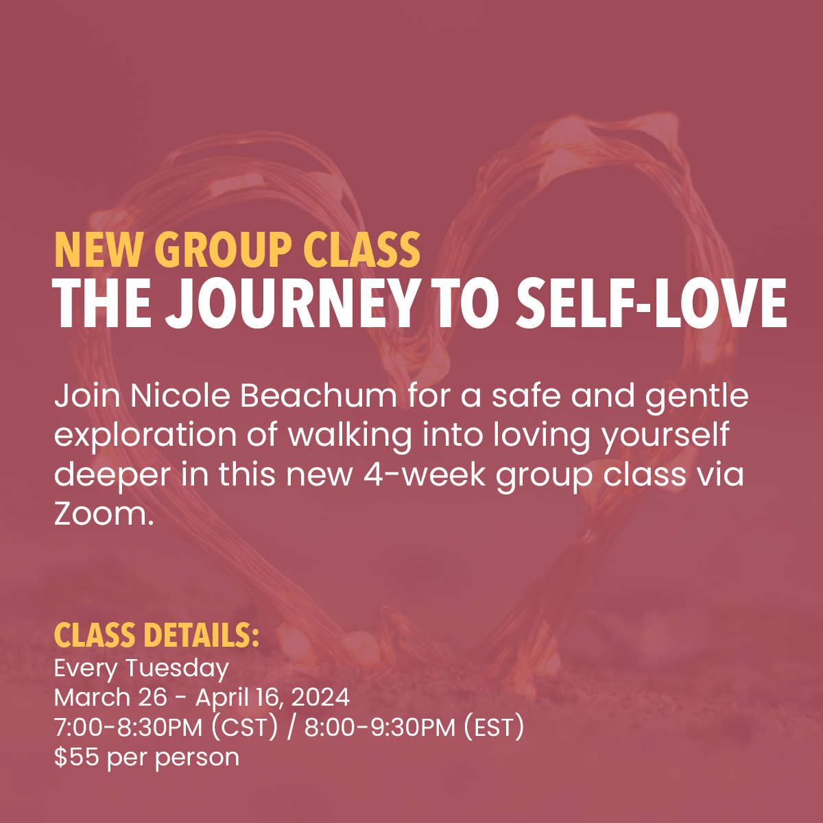 The Journey to Self-Love Group Class with Nicole Beachum of Energetic Pathway